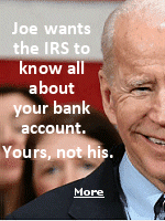 The Biden administration’s goal is to increase tax revenue by making sure no income avoids detection. Financial institutions will report any flows in and out of business and personal accounts of more than $600.